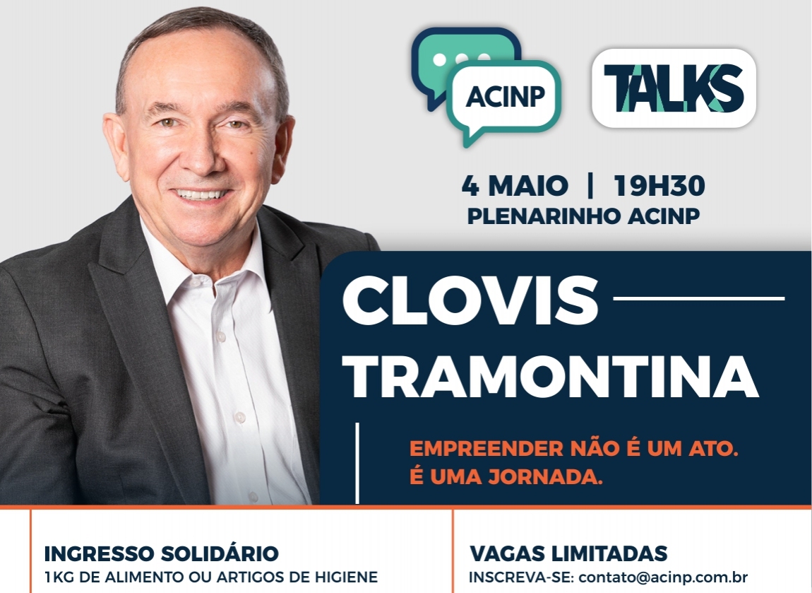 ACINP Talks traz Clovis Tramontina para falar sobre jornada empreendedora